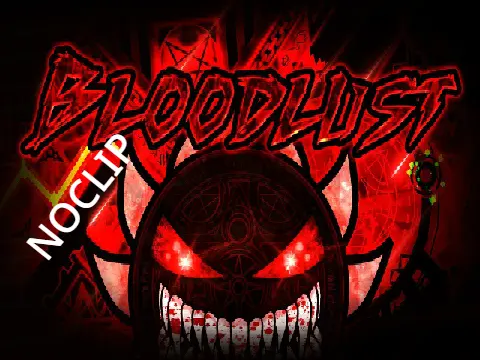 Geometry Dash Bloodlust NoClip Remix