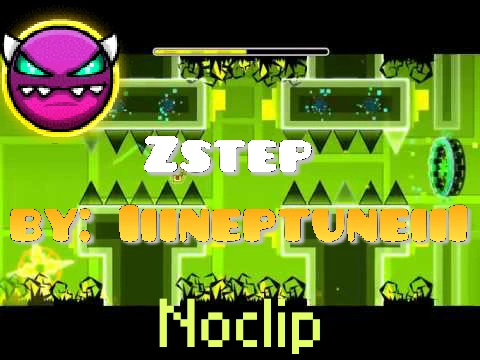 Geometry Dash ZStep NoClip