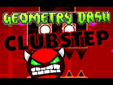 Geometry Dash Clubstep v