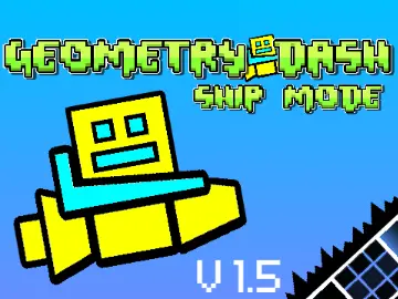 Geometry Dash Ship Mode v