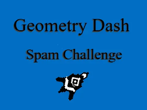 Geometry Dash Spam v