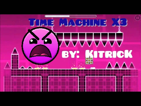 Geometry Dash Time Machine X By KitricK